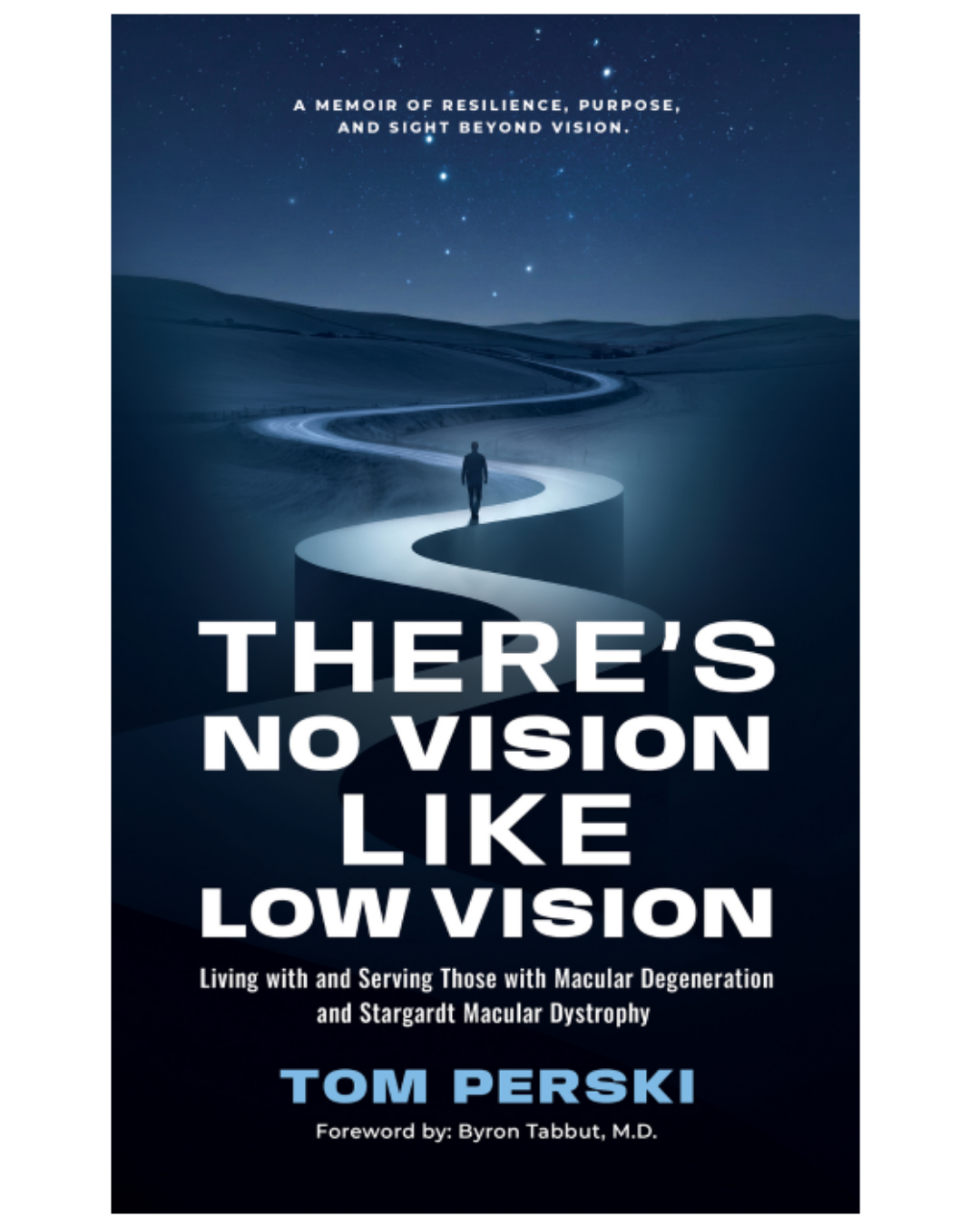 Book Cover for There's No Vision Like Low Vision by Tom Perski