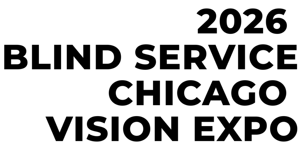 2026 Blind Service Chicago Vision Expo.