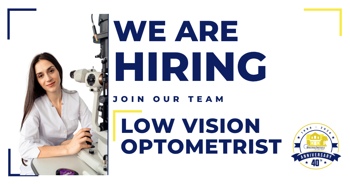 Now Hiring Low Vision Optometrist.